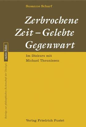 Scharf | Zerbrochene Zeit - Gelebte Gegenwart | Buch | 978-3-7917-1961-0 | sack.de