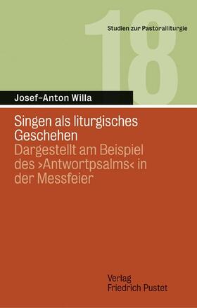 Willa |  Singen als liturgisches Geschehen | Buch |  Sack Fachmedien