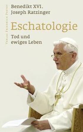 Ratzinger |  Eschatologie - Tod und ewiges Leben | Buch |  Sack Fachmedien