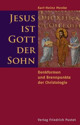 Menke |  Jesus ist Gott der Sohn | Buch |  Sack Fachmedien