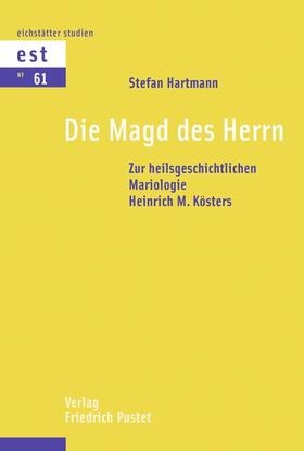 Hartmann |  Die Magd des Herrn | Buch |  Sack Fachmedien