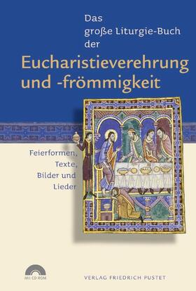 Fuchs |  Das große Liturgie-Buch der Eucharistieverehrung und -frömmigkeit | Buch |  Sack Fachmedien