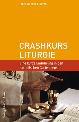 Lumma |  Lumma, L: Crashkurs Liturgie | Buch |  Sack Fachmedien