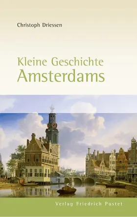 Driessen |  Kleine Geschichte Amsterdams | Buch |  Sack Fachmedien