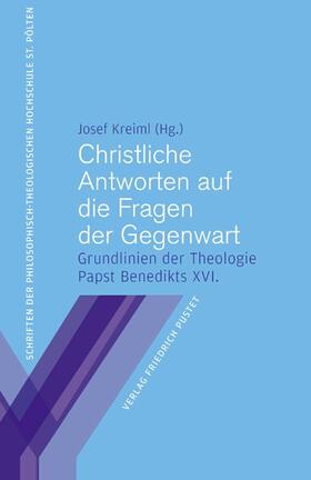 Kreiml |  Christliche Antworten auf die Fragen der Gegenwart | Buch |  Sack Fachmedien