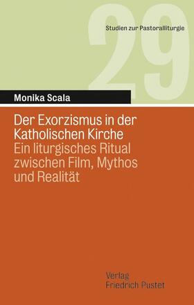 Scala |  Der Exorzismus in der Katholischen Kirche | Buch |  Sack Fachmedien