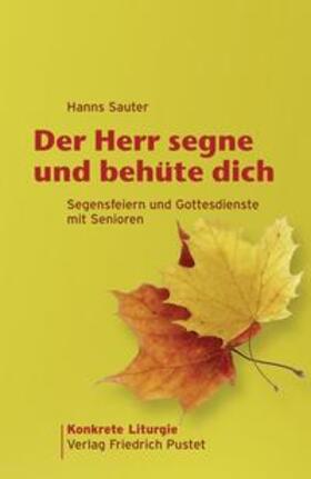 Sauter |  Der Herr segne und behüte dich | Buch |  Sack Fachmedien