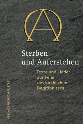 Liturgischen Kommission des Bistums Eichstätt / Benini |  Sterben und Auferstehen | Buch |  Sack Fachmedien