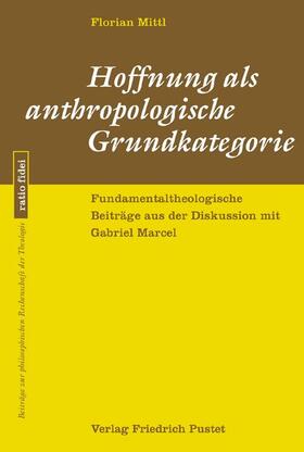 Mittl |  Hoffnung als anthropologische Grundkategorie | Buch |  Sack Fachmedien