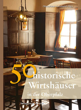  50 Historische Wirtshäuser in der Oberpfalz | Buch |  Sack Fachmedien