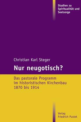 Steger |  Nur neugotisch? | Buch |  Sack Fachmedien