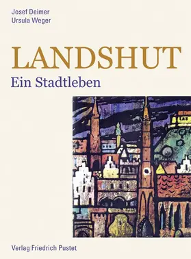 Deimer / Weger |  Landshut | Buch |  Sack Fachmedien