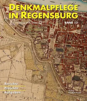 Stadt Regensburg, Amt für Archiv und Denkmalpflege |  Denkmalpflege in Regensburg | Buch |  Sack Fachmedien