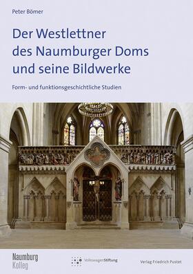 Bömer |  Der Westlettner des Naumburger Doms und seine Bildwerke | Buch |  Sack Fachmedien