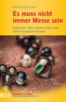 Fuchs |  Es muss nicht immer Messe sein | Buch |  Sack Fachmedien