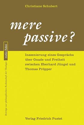 Schubert |  Schubert, C: mere passive? | Buch |  Sack Fachmedien