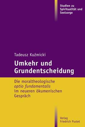 Kuzmicki |  Umkehr und Grundentscheidung | Buch |  Sack Fachmedien