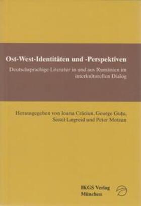 Cracium-Fischer / Gutu / Laegreid |  Ost-West-Identitäten und -Perspektiven. | Buch |  Sack Fachmedien