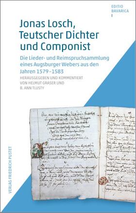 Graser / Tlusty |  Jonas Losch, Teutscher Dichter und Componist | Buch |  Sack Fachmedien