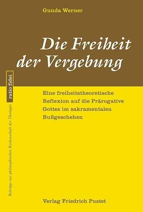 Werner |  Die Freiheit der Vergebung | Buch |  Sack Fachmedien