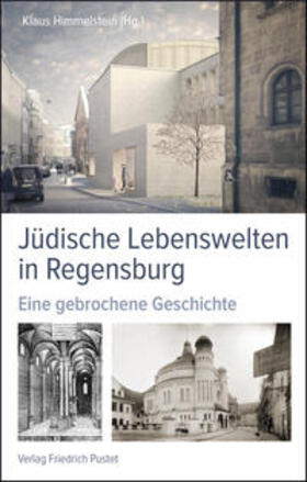 Himmelstein |  Jüdische Lebenswelten in Regensburg | Buch |  Sack Fachmedien