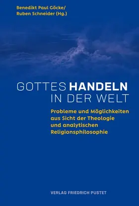 Göcke / Schneider |  Gottes Handeln in der Welt | Buch |  Sack Fachmedien