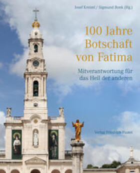 Kreiml / Bonk |  100 Jahre Botschaft von Fatima | Buch |  Sack Fachmedien