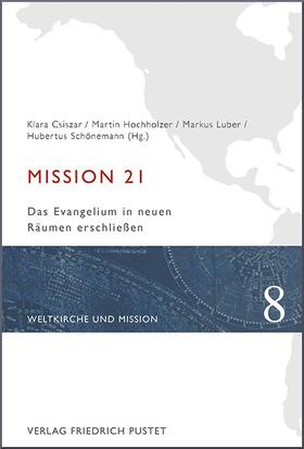 Csiszar / Hochholzer / Luber |  Mission 21 | Buch |  Sack Fachmedien