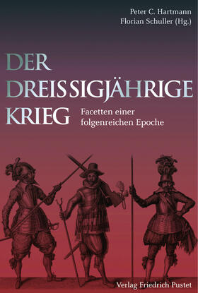 Hartmann / Schuller |  Der Dreißigjährige Krieg | Buch |  Sack Fachmedien