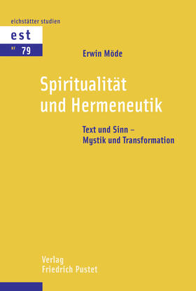 Möde |  Möde, E: Spiritualität und Hermeneutik | Buch |  Sack Fachmedien