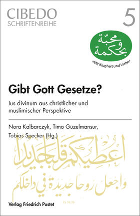 Kalbarczyk / Güzelmansur / Specker |  Gibt Gott Gesetze? | Buch |  Sack Fachmedien