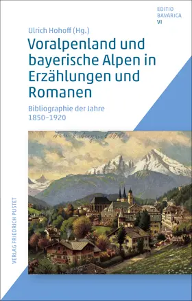 Hohoff |  Voralpenland und bayerische Alpen in Erzählungen und Romanen | Buch |  Sack Fachmedien