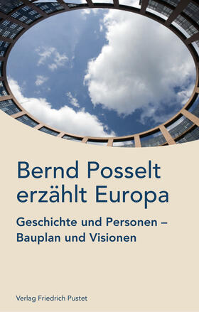 Posselt |  Posselt, B: Bernd Posselt erzählt Europa | Buch |  Sack Fachmedien
