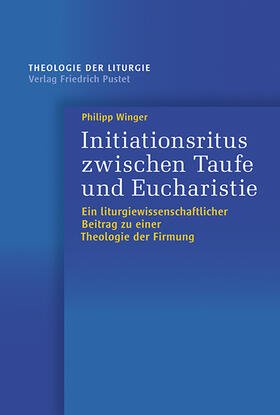Winger |  Initiationsritus zwischen Taufe und Eucharistie | Buch |  Sack Fachmedien