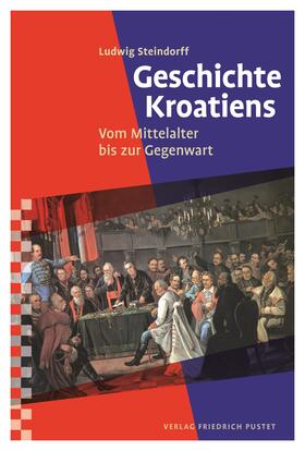 Steindorff |  Geschichte Kroatiens | Buch |  Sack Fachmedien