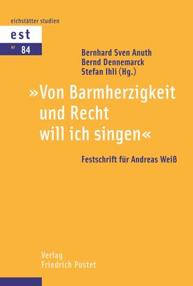 Anuth / Dennemarck / Ihli |  Von Barmherzigkeit und Recht will ich singen | Buch |  Sack Fachmedien