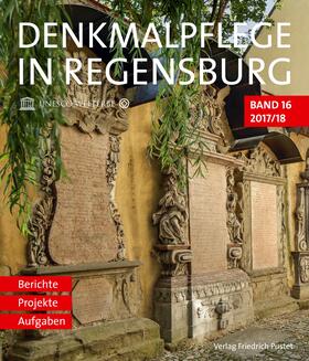 Stadt Regensburg, Amt für Archiv- und Denkmalpflege |  Denkmalpflege in Regensburg | Buch |  Sack Fachmedien