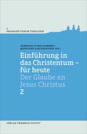Stinglhammer / Kirchgessner |  Einführung in das Christentum - für heute 2 | Buch |  Sack Fachmedien