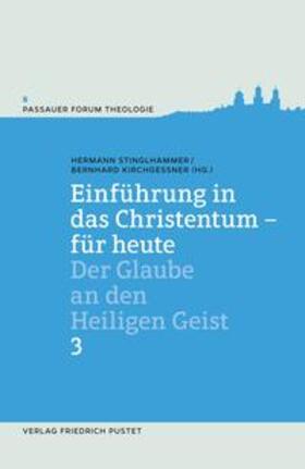 Stinglhammer / Kirchgessner |  Einführung in das Christentum - für heute 3 | Buch |  Sack Fachmedien