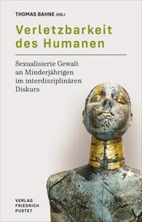 Bahne |  Verletzbarkeit des Humanen | Buch |  Sack Fachmedien