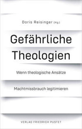 Reisinger |  Gefährliche Theologien | Buch |  Sack Fachmedien