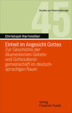 Hartmüller |  Hartmüller, C: Einheit im Angesicht Gottes | Buch |  Sack Fachmedien