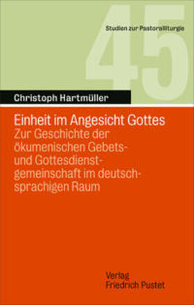 Hartmüller |  Einheit im Angesicht Gottes | Buch |  Sack Fachmedien