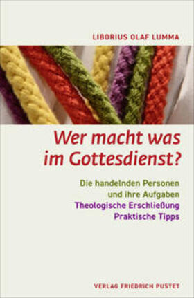 Lumma |  Wer macht was im Gottesdienst? | Buch |  Sack Fachmedien