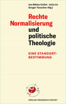 Collet / Lis / Taxacher |  Rechte Normalisierung und politische Theologie | Buch |  Sack Fachmedien