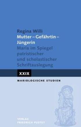 Willi |  Willi, R: Mutter - Gefährtin - Jüngerin | Buch |  Sack Fachmedien