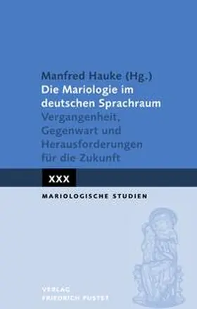 Hauke | Die Mariologie im deutschen Sprachraum | Buch | 978-3-7917-3304-3 | sack.de