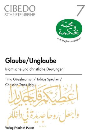 Güzelmansur / Specker / Trenk |  Glaube/Unglaube | Buch |  Sack Fachmedien