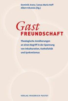 Arenz / Hoff / Kikalulu Kwakedi |  Gastfreundschaft | Buch |  Sack Fachmedien