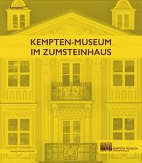 Müller Horn / Eigmüller |  Kempten-Museum im Zumsteinhaus | Buch |  Sack Fachmedien